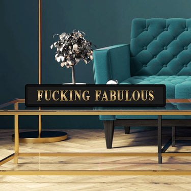 F**king Fabulous Street Sign - Black & Gold